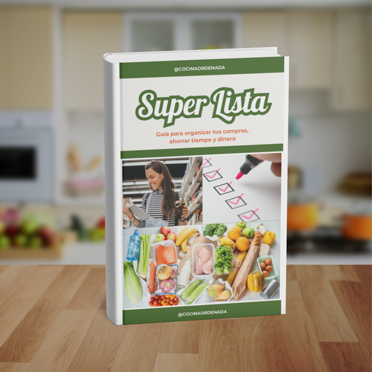 Super Lista: La guía definitiva para organizar tus compras, comer mejor y gastar menos